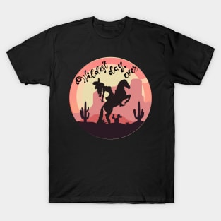 Cowgirl on Horse, Wildest Day Ever T-Shirt